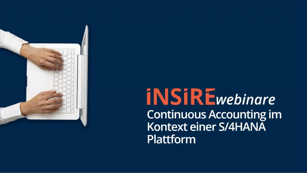09.06.2022 10:00 Uhr bis 10:45 Uhr Continuous Accounting im Kontext einer S/4HANA Plattform